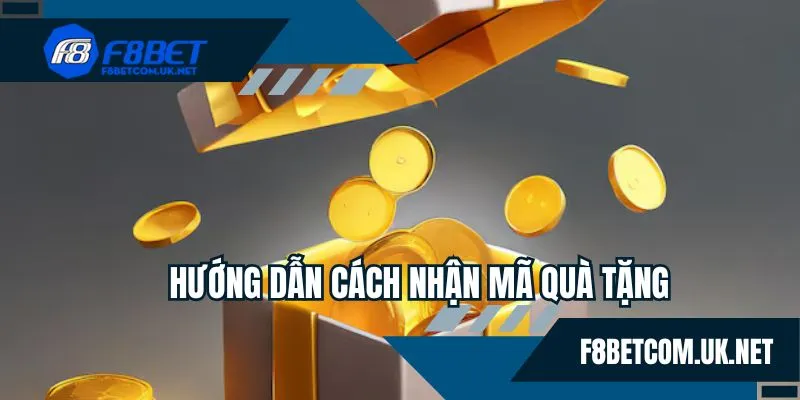 Ba bước nhận code F8BET dễ dàng, không mất nhiều thời gian