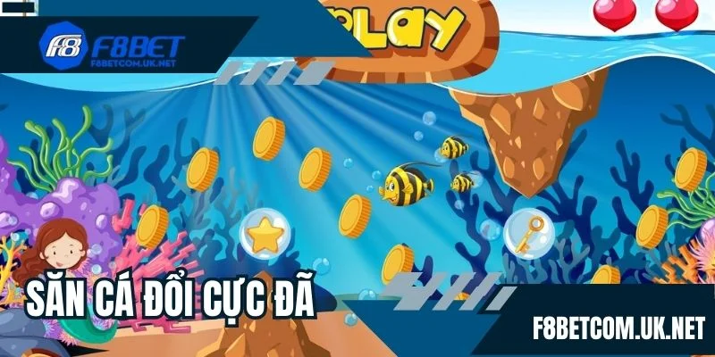 Săn cá đổi cực đã