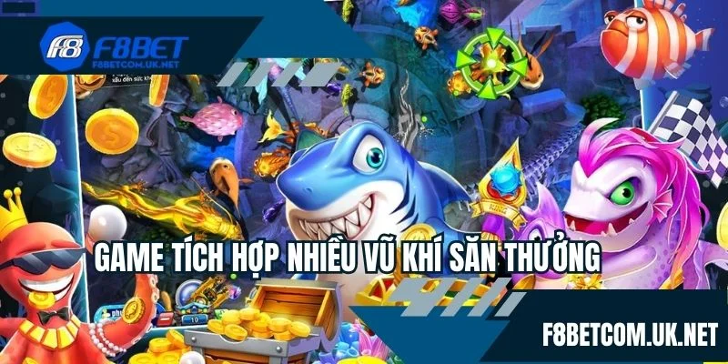 Game tích hợp nhiều vũ khí săn thưởng