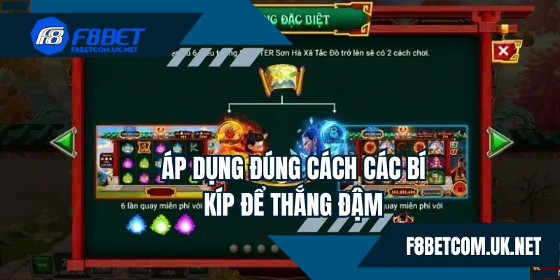 Áp dụng đúng cách các bí kíp được gợi ý để thắng đậm