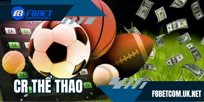 Tóm gọn về CR thể thao