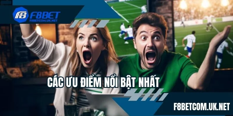 Các ưu điểm nổi bật nhất