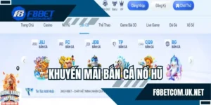 Khuyến mãi bắn cá nổ hũ F8BET