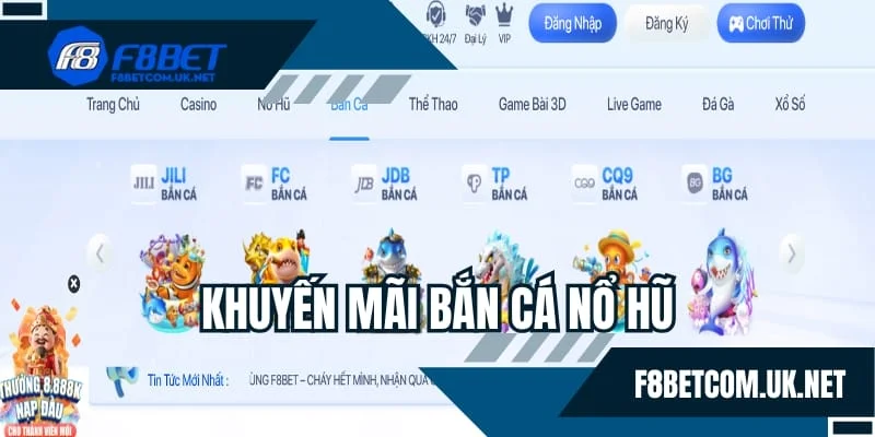 Khuyến mãi bắn cá nổ hũ F8BET