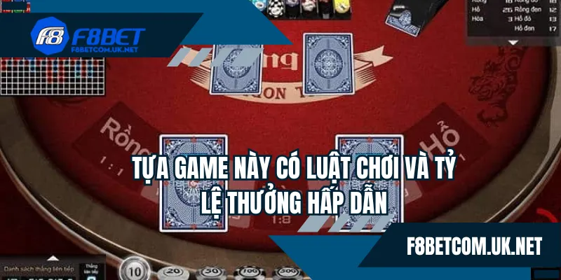 Tựa game này có luật chơi và tỷ lệ thưởng hấp dẫn