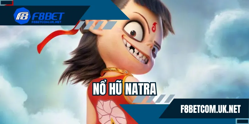 Nổ hũ Natra F8BET