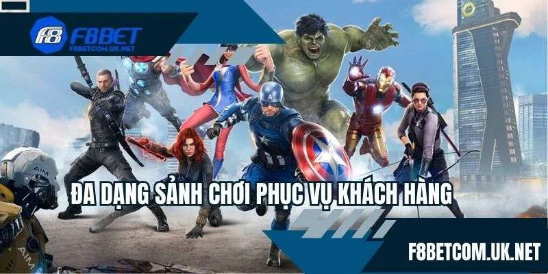 Đa dạng sảnh chơi phục vụ khách hàng