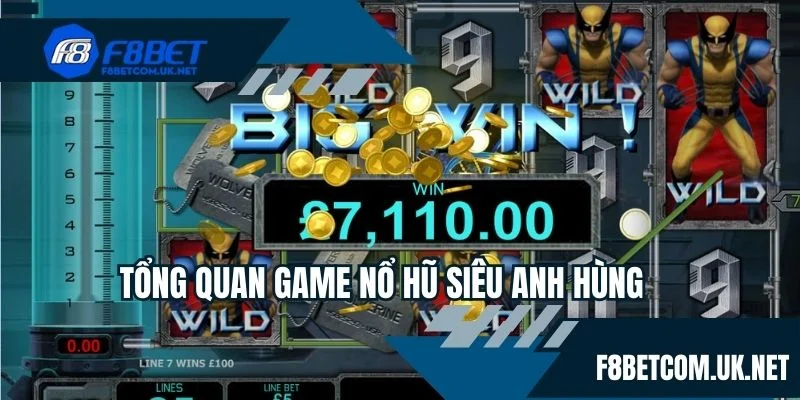 Tổng quan game nổ hũ Siêu Anh Hùng