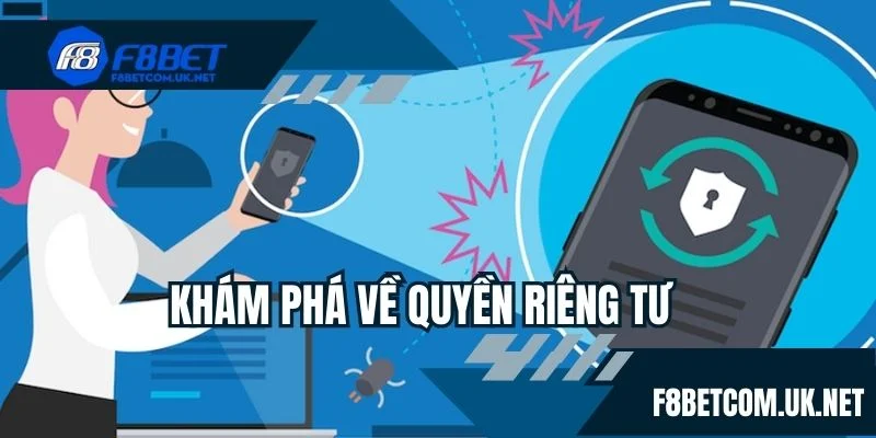 Khám phá về quyền riêng tư
