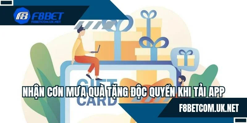 Tải app F8BET nhận quà liền tay